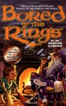 Bored of the Rings: A Parody of J.R.R. Tolkien's Lord of the Rings - The Harvard Lampoon, Henry Beard, Douglas C. Kenney