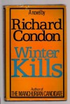 Winter Kills -Op/67 - Richard Condon
