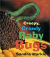 Creepy, Crawly Baby Bugs - Sandra Markle