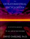 The Extraterrestrial Encyclopedia: An Alphabetical Reference to All Life in the Universe - David Darling