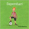 Superstar! - Philip Waechter