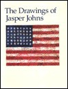 The Drawings of Jasper Johns - Nan Rosenthal, Ruth E. Fine