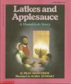 Latkes and Applesauce: A Hanukkah Story (Library) - Fran Manushkin