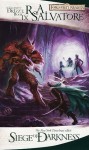 Siege of Darkness (Forgotten Realms: Legacy of the Drow, #3; Legend of Drizzt, #9) - R.A. Salvatore