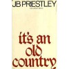 It's An Old Country - J.B. Priestley