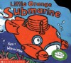 Little Orange Submarine (mini Version) - Ken Wilson-Max