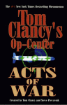 Acts of War (Tom Clancy's Op-Center, #4) - Tom Clancy, Steve Pieczenik, Jeff Rovin
