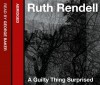 A Guilty Thing Surprised - Ruth Rendell, George Baker