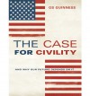 The Case for Civility - Os Guinness