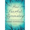 Her Fearful Symmetry - Audrey Niffenegger