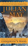 Conqueror's Moon - Julian May