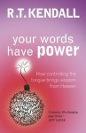 Your Words Have Power - R.T. Kendall