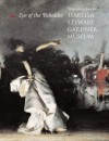 Eye of the Beholder: Masterpieces from the Isabella Stewart Gardner Museum - Alan Chong, Carl Zahn, Richard Lingner