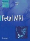 Fetal Mri (Medical Radiology / Diagnostic Imaging) - Daniela Prayer, Albert L. Baert
