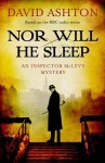 Nor Will He Sleep: An Inspector McLevy Mystery - David Ashton