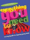 Everything You Need to Know: An encyclopedia for inquiring young minds - Deborah Chancellor, Deborah Murrell, Philip Steele, Barbara Taylor