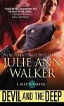 Devil and the Deep (The Deep Six) - Julie Ann Walker