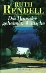 Das Haus der geheimen Wünsche - Ruth Rendell