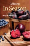 Fine Cooking in Season: Your Guide to Choosing and Preparing the Season's Best - Fine Cooking Magazine