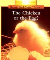 The Chicken or the Egg? - Allan Fowler