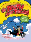 The Truth About Teachers - Paul Cookson, Brian Moses, David Harmer, Roger Stevens