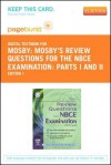 Mosby's Review Questions for the Nbce Examination: Parts I and II - Pageburst E-Book on Vitalsource (Retail Access Card) - C.V. Mosby Publishing Company