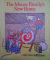 The Mouse Family's New Home - Edith Kunhardt, Diane Dawson Hearn