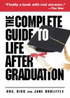 The Complete Guide to Life After Graduation - Andrews McMeel Publishing