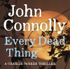 Every Dead Thing - John Connolly, Jeff Harding
