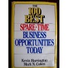 The 100 Best Spare-Time Business Opportunities Today - Kevin Harrington