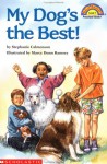 My Dog's the Best! (Hello Rader, Level 1, Preschool-Grade 1) - Stephanie Calmenson, Marcy Dunn Ramsey