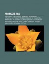 Marxismo: Karl Marx, Cr Ticas Ao Marxismo, Stalinismo, Ditadura Do Proletariado, Oposi O de Esquerda, Programa de Transi O - Source Wikipedia