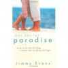 Our Secret Paradise - Jimmy Evans