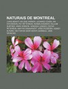 Naturais de Montreal: Chris Benoit, Myl Ne Farmer, Leonard Cohen, Ian Stevenson, Pat Patterson, Norma Shearer, William Shatner, Mark Robson - Source Wikipedia