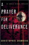A Prayer for Deliverance: An Angela Bivens Thriller - Christopher Chambers