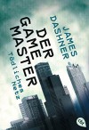 Der Game Master - Tödliches Netz: Band 1 - James Dashner, Karlheinz Dürr