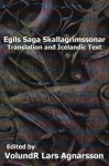 Egil's Saga: Translation and Icelandic Text (Norse Sagas) - Anonymous, VolundR Lars Agnarsson, W. C. Green