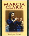 Marcia Clark, Voice for the Victims - Katherine E. Krohn