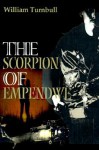 The Scorpion of Empendwe - William Turnbull