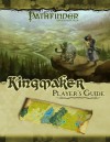 Pathfinder Adventure Path: Kingmaker Player's Guide - F. Wesley Schneider, James Jacobs, Mark Moreland
