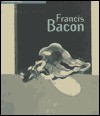 Francis Bacon - Carter Ratcliff, Poul Erik Tøjner, Steingrim Laursen