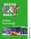 Textiles Technology (Design & Make It) - Alex McArthur, Tristram Shepard, Carolyn Etchells