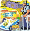 Captain Cuffs on Patrol (Rescue Heroes: Action Tool Books) - Matt Mitter