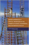 Gender Differences at Critical Transitions in the Careers of Science, Engineering, and Mathematics Faculty - National Academies Press