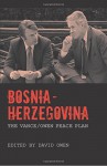 Bosnia-Herzegovina: The Vance/Owen Peace Plan - David Owen