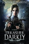 Treasure, Darkly - Jordan Elizabeth