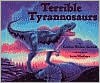 Terrible Tyrannosaurs - Kathleen Weidner Zoehfeld, Lucia Washburn