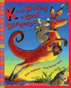 K Is for Kissing a Cool Kangaroo - Giles Andreae, Guy Parker-Rees
