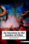 An Inventor in the Garden of Eden - Eric Laithwaite