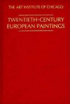 Twentieth-Century European Paintings. A. James Speyer - Art Institute of Chicago, A. James Speyer, Courtney Graham Donnell